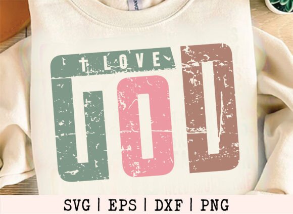 Christian Quotes SVG, I Love God
