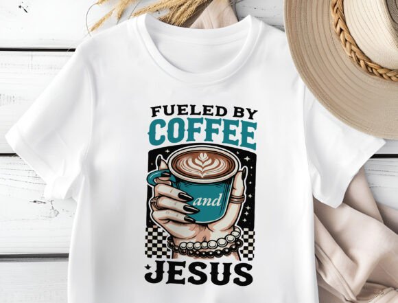 Fueled by Coffee and Jesus Png, Faith