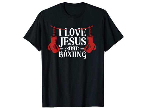 I Love Jesus Boxing T-Shirt Design