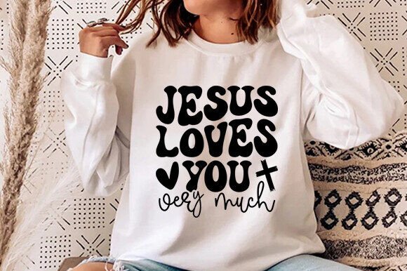 Jesus Loves You Christian Shirt T-Shirt Designs