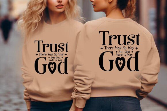 Trust God SVG, Christian SVG T-Shirt Designs